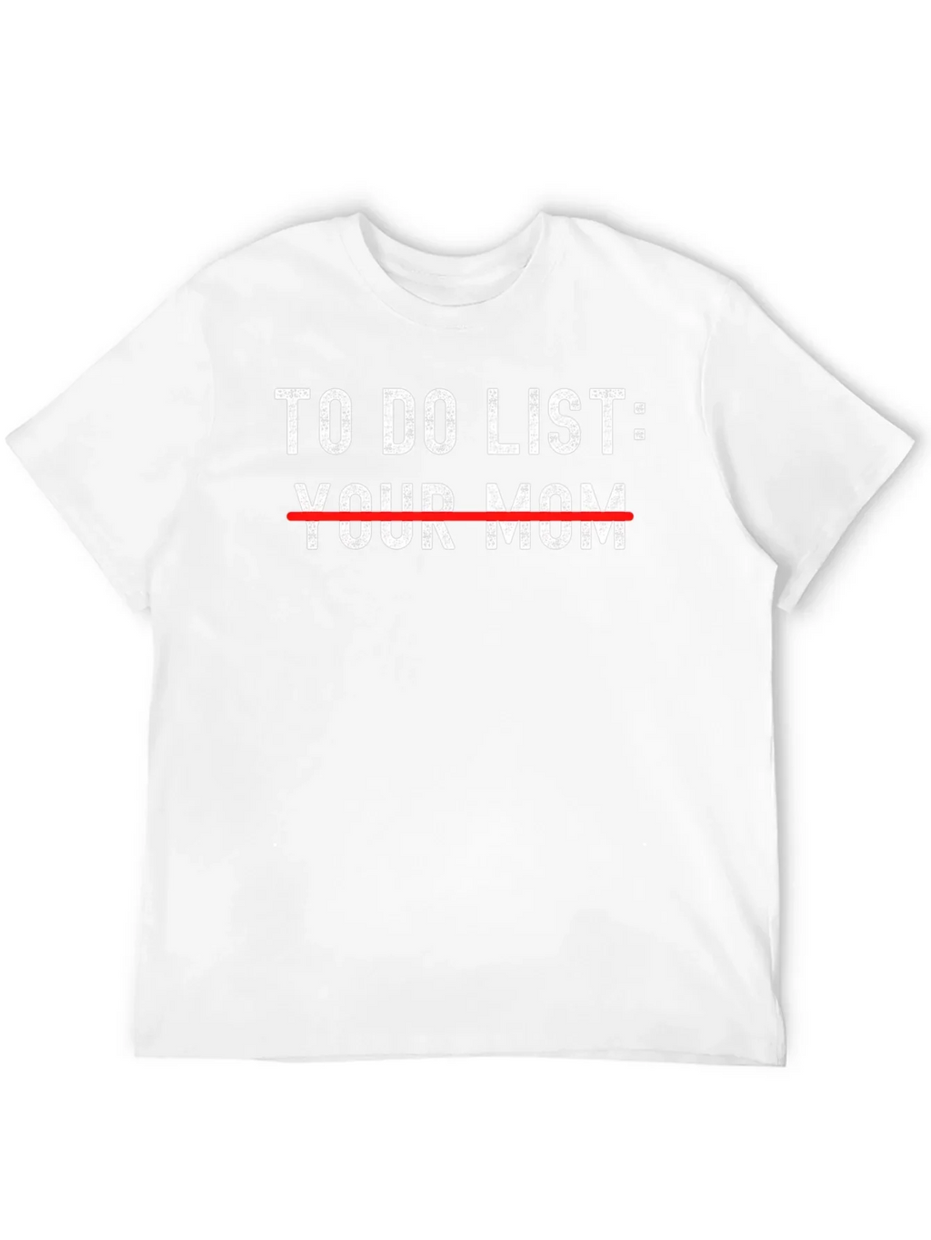 Funny To Do List: Your Mom Graphic T-Shirt product image 5