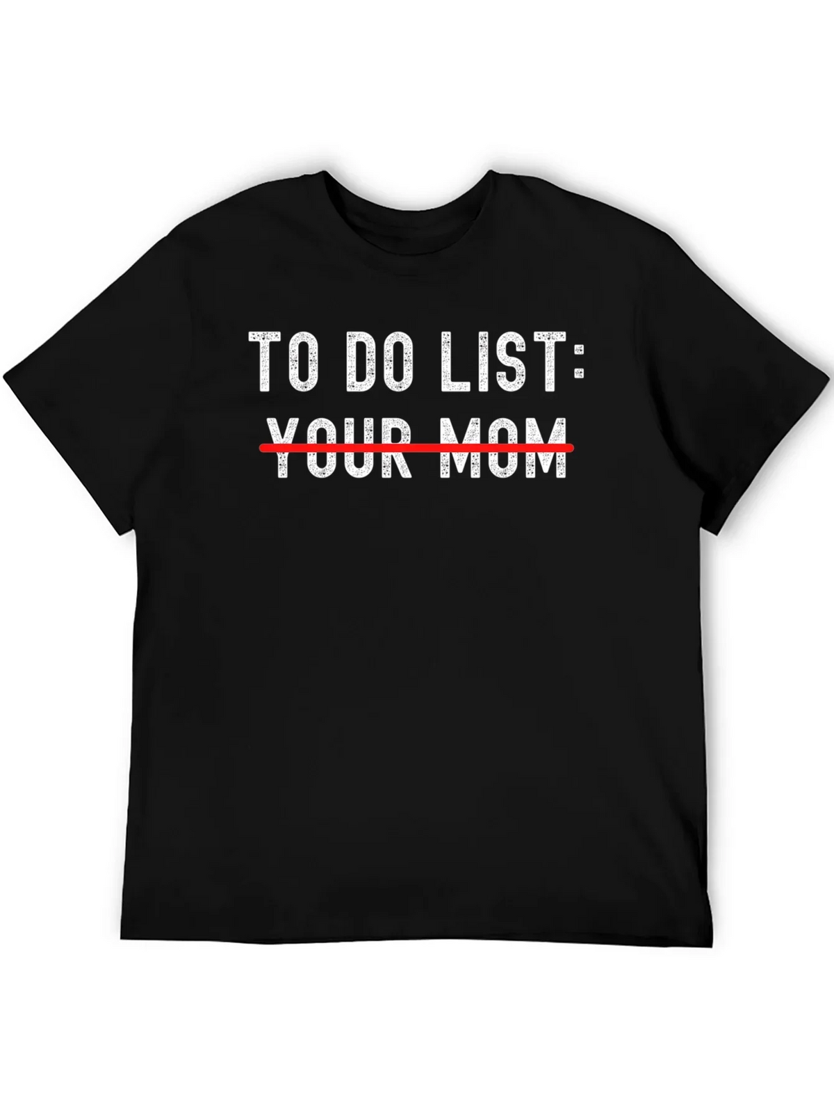 Funny To Do List: Your Mom Graphic T-Shirt product image 3