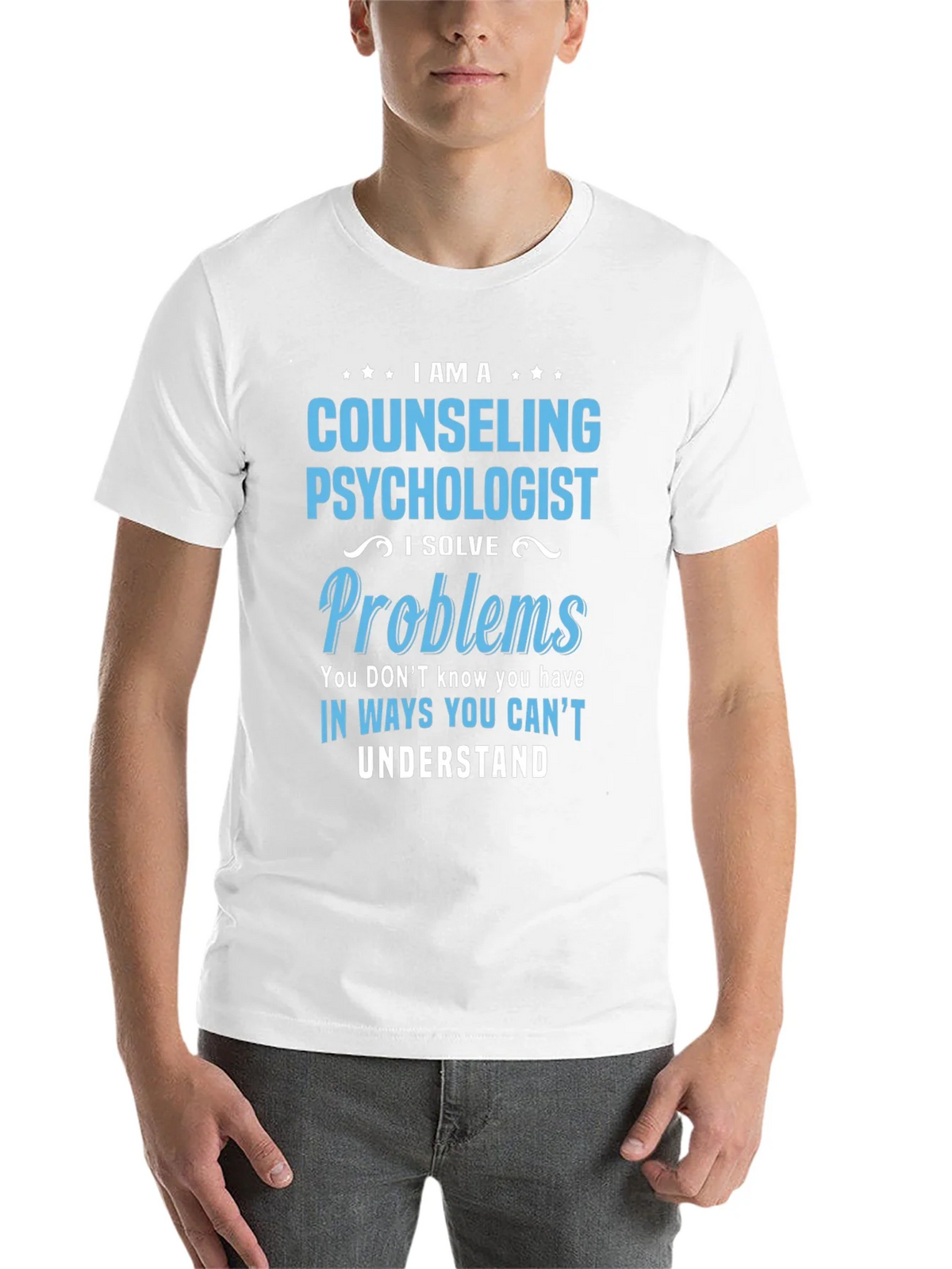 Counseling Psychologist T-Shirt - I Solve Problems product image 10