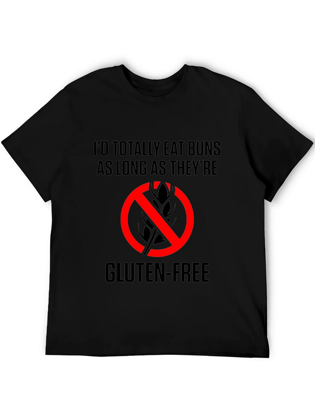 Gluten-Free Buns T-Shirt - Eat As Long As Theyre product image 5