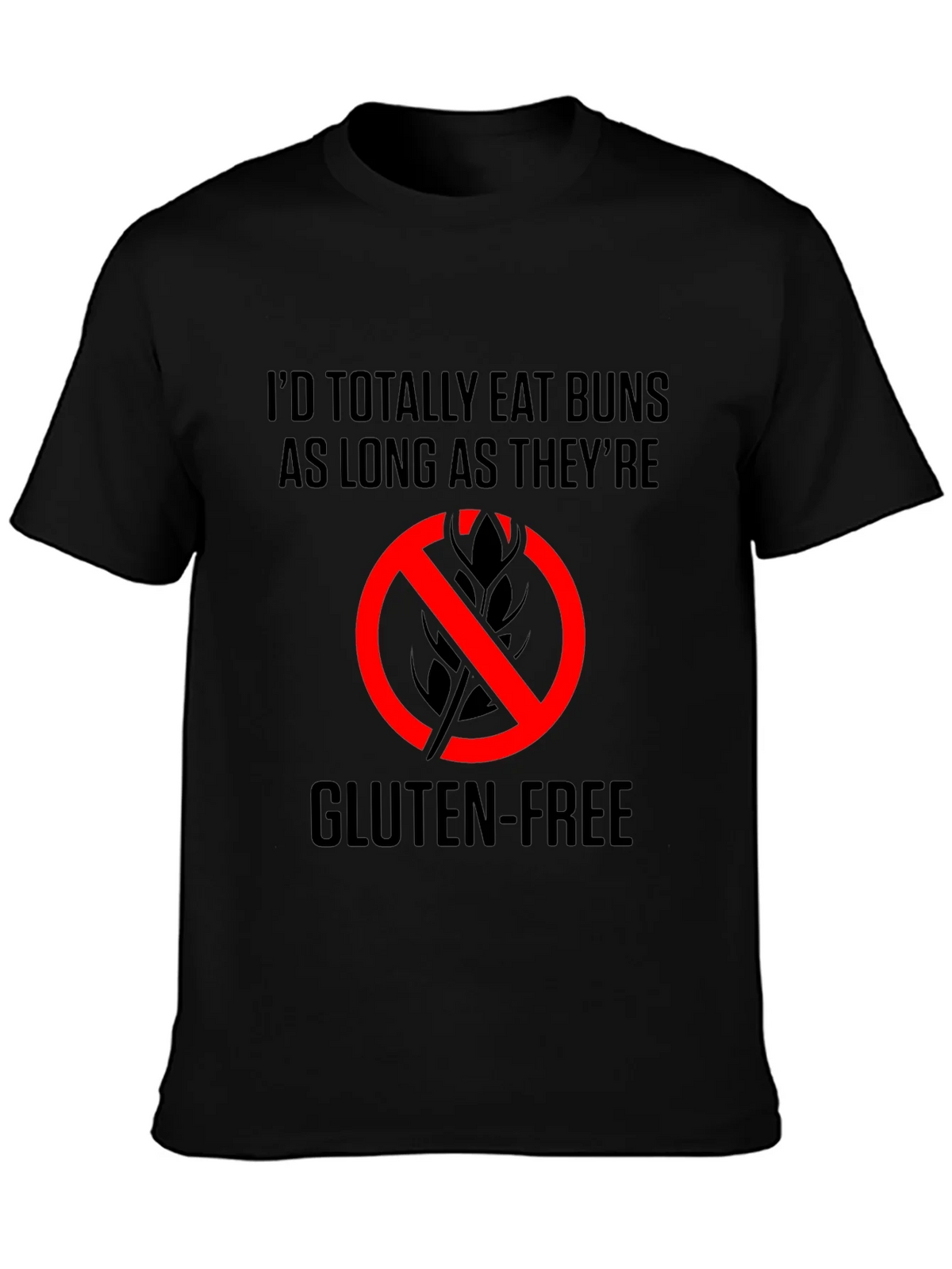 Gluten-Free Buns T-Shirt - Eat As Long As Theyre product image 3