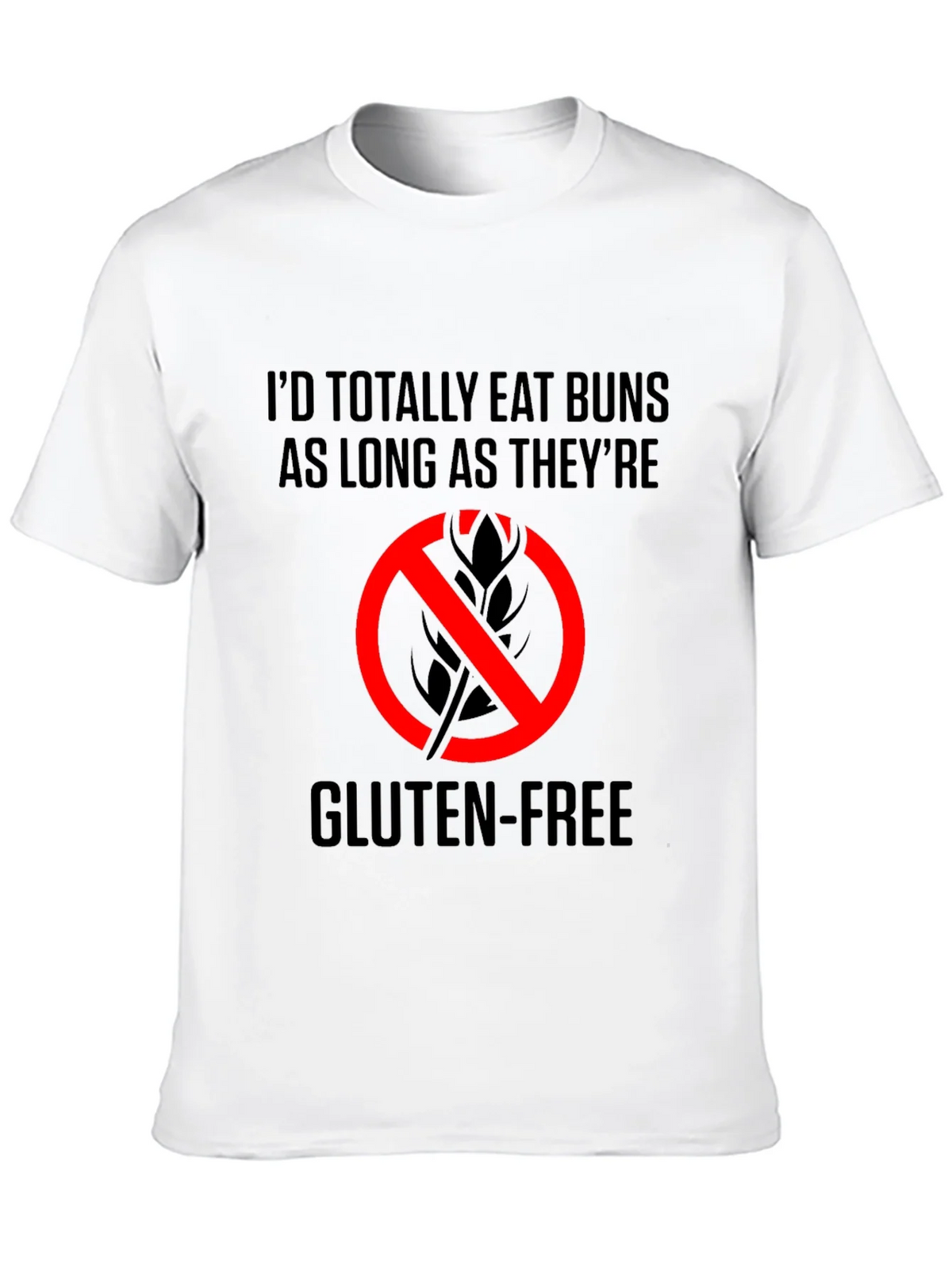 Gluten-Free Buns T-Shirt - Eat As Long As Theyre product image 9