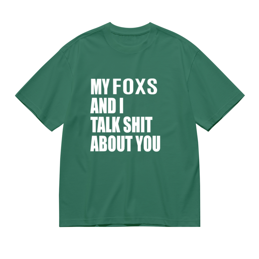 Funny My Foxs And I Talk Shit About You Graphic Tee, Sassy product image 2