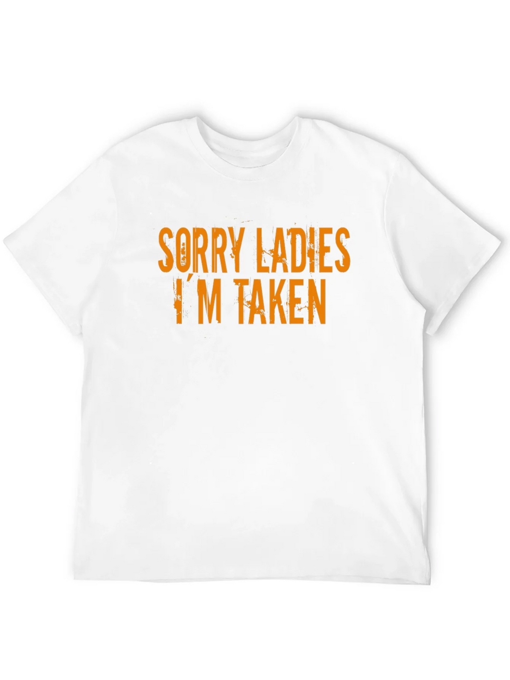 Sorry Ladies Im Taken T-Shirt product image 11