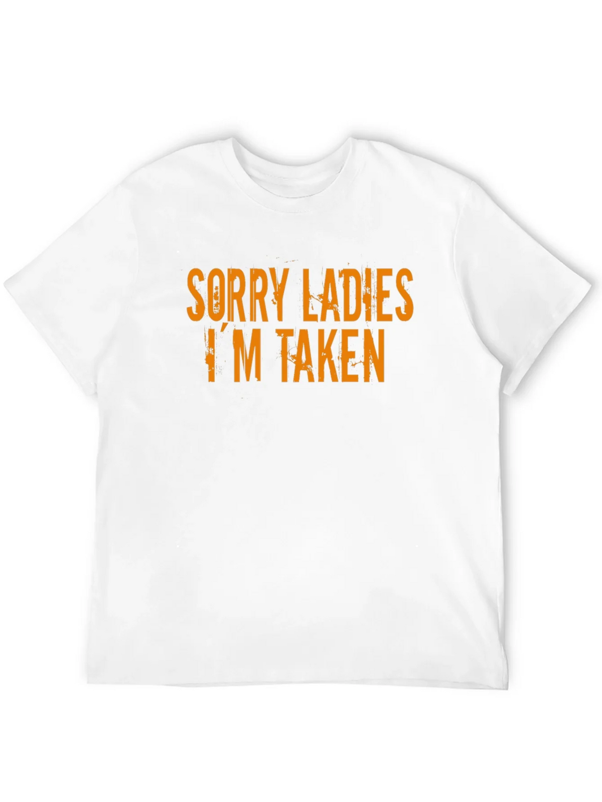 Sorry Ladies Im Taken T-Shirt product image 11
