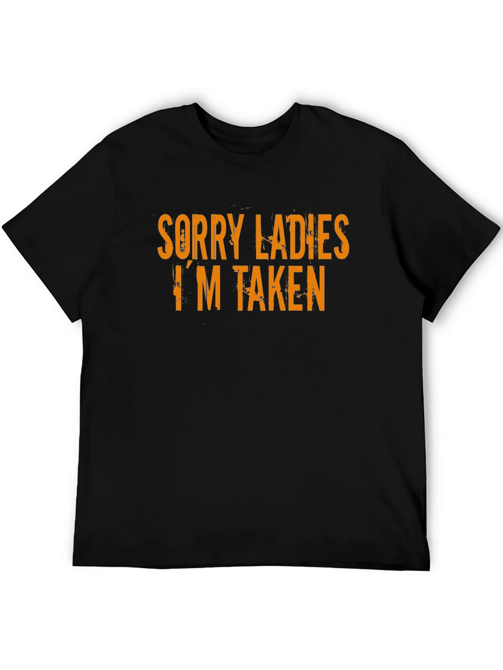 Sorry Ladies Im Taken T-Shirt product image 5