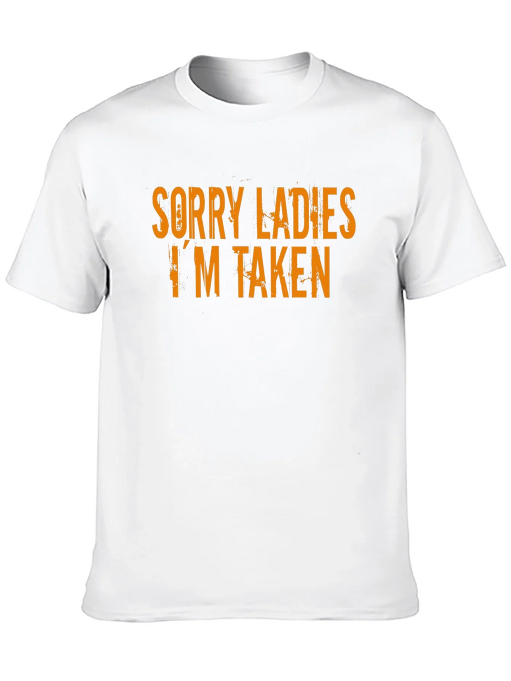 Sorry Ladies Im Taken T-Shirt product image 9