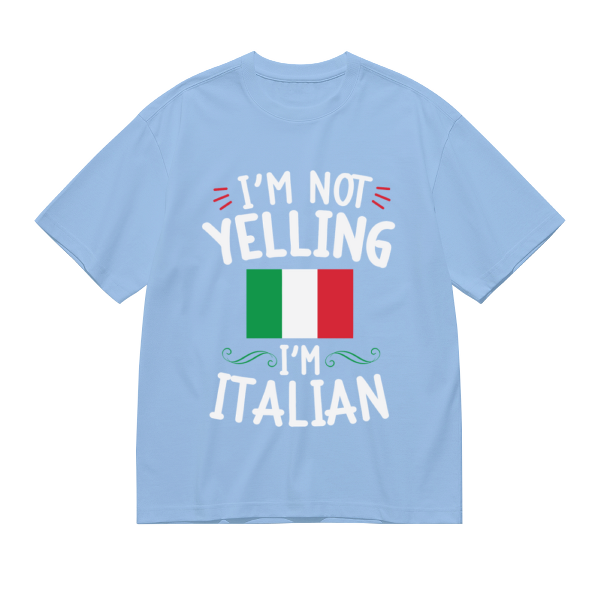 I'm Not Yelling I'm Italian Italy Flag Funny Heritage Tee product image 2