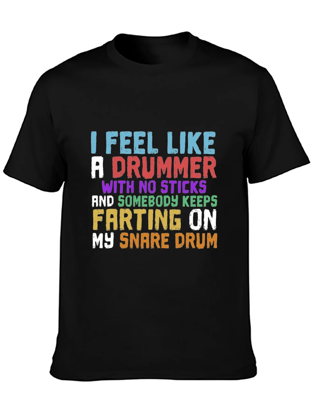 Funny Drummer T-Shirt - I Feel Like A product image 3