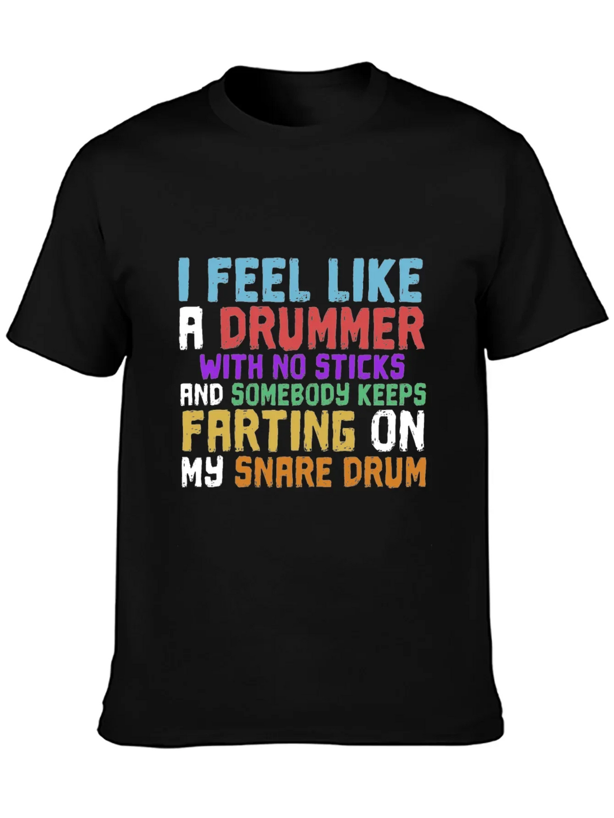 Funny Drummer T-Shirt - I Feel Like A product image 3