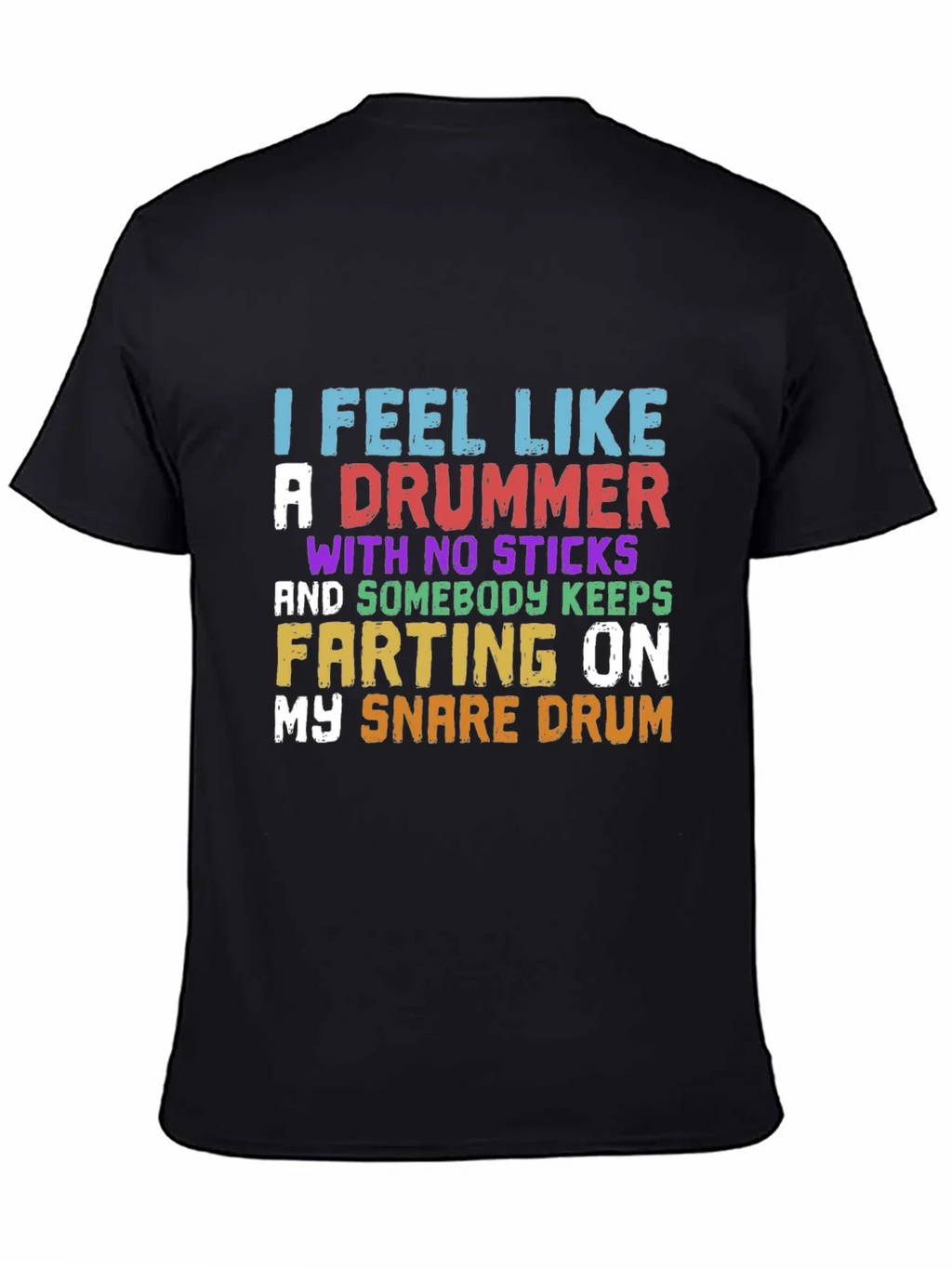 Funny Drummer T-Shirt - I Feel Like A product image 4