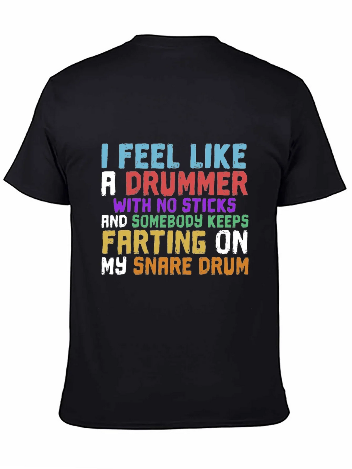 Funny Drummer T-Shirt - I Feel Like A product image 4