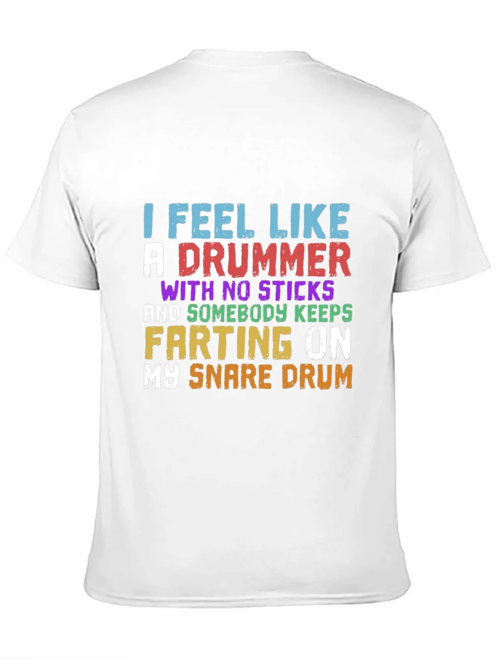 Funny Drummer T-Shirt - I Feel Like A product image 10