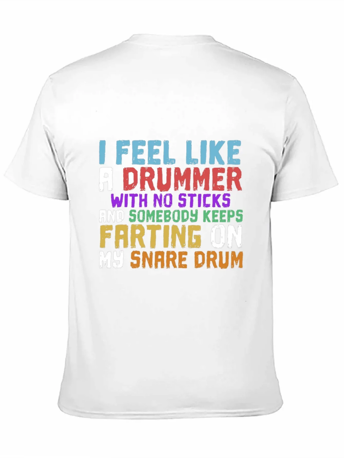 Funny Drummer T-Shirt - I Feel Like A product image 10