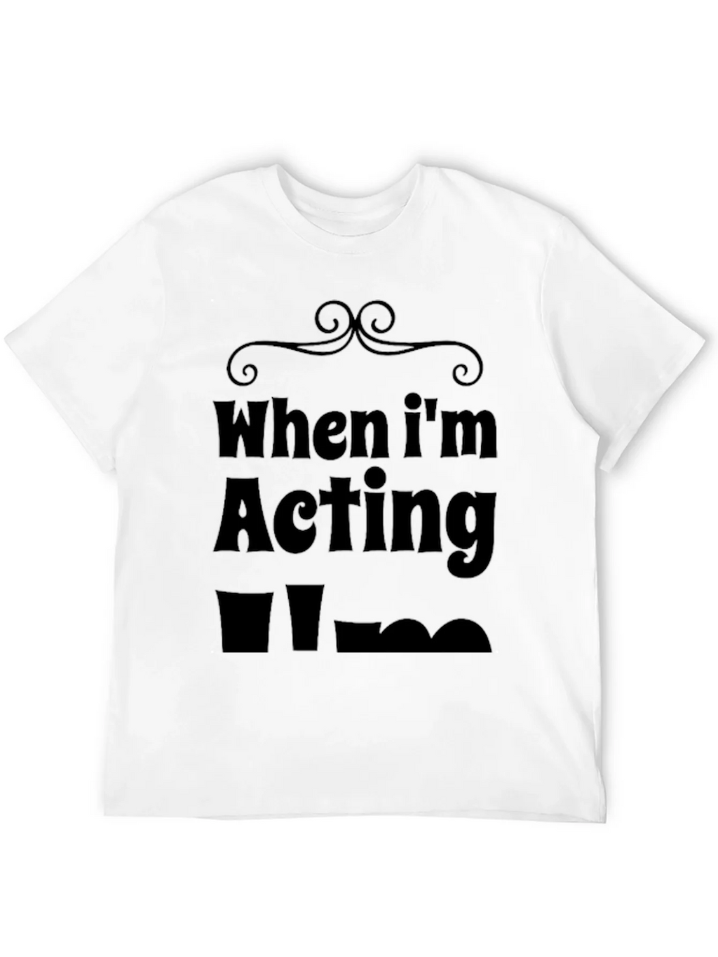 When Im Acting Norm T-Shirt product image 11