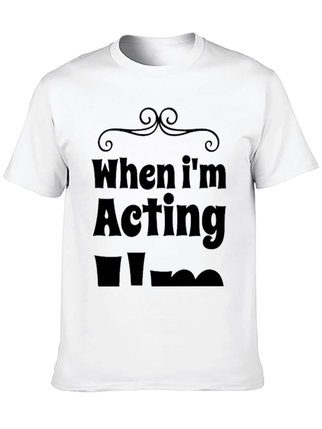 When Im Acting Norm T-Shirt product image 9