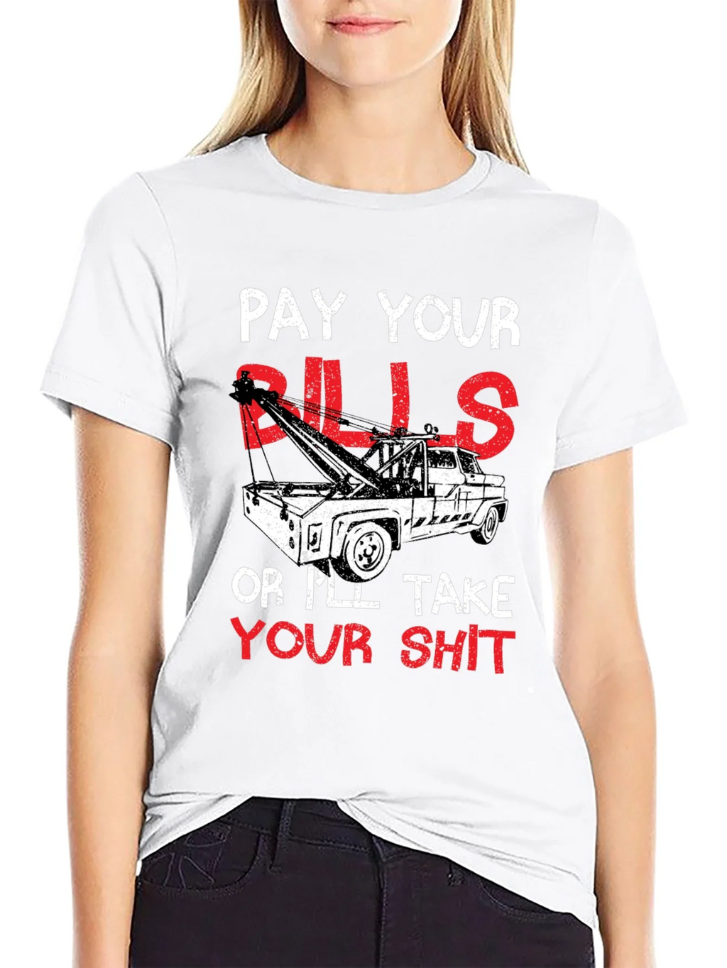 Pay Your Bills Tow Truck Graphic T-Shirt product image 8