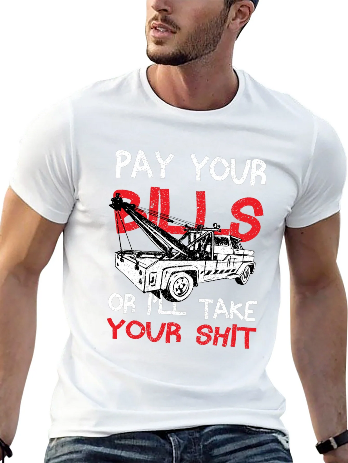 Pay Your Bills Tow Truck Graphic T-Shirt product image 12
