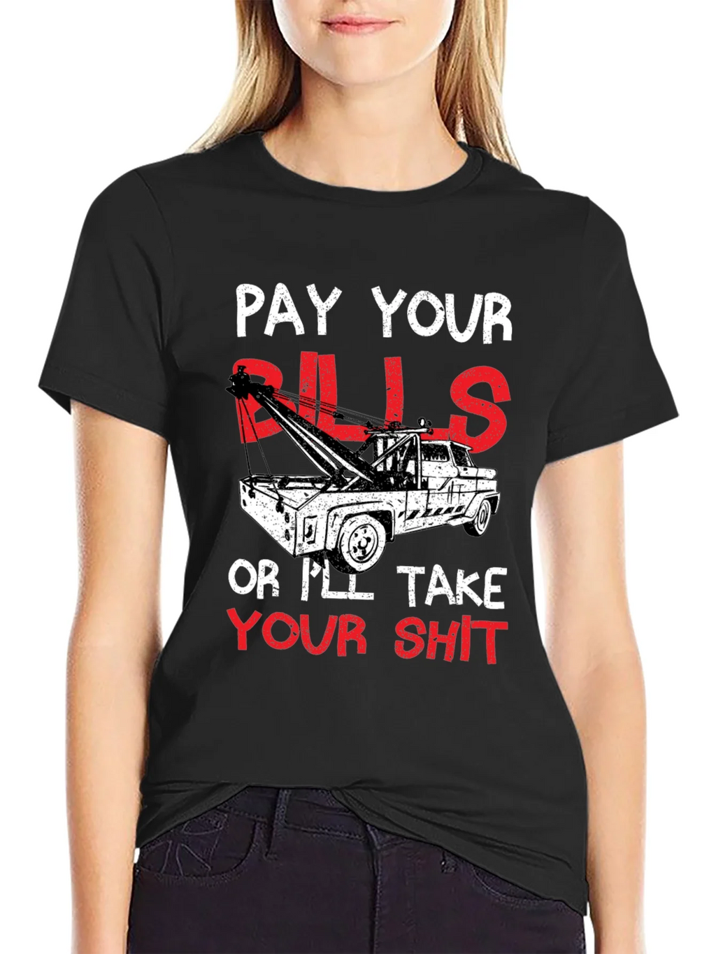 Pay Your Bills Tow Truck Graphic T-Shirt product image 2