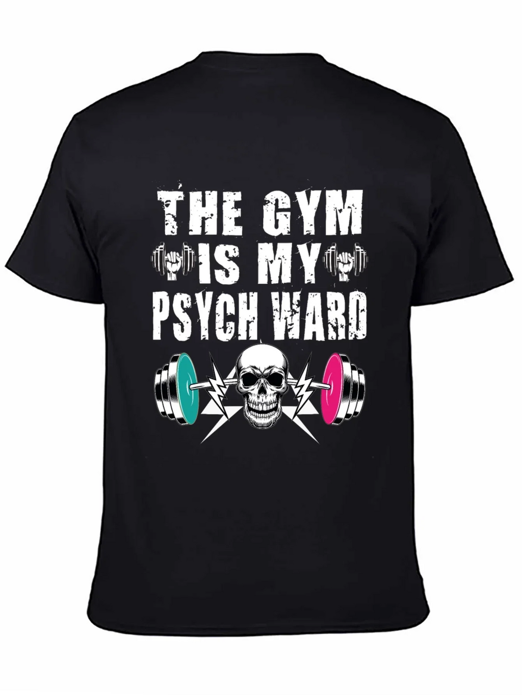 Gym is My Psych Ward T-Shirt product image 4