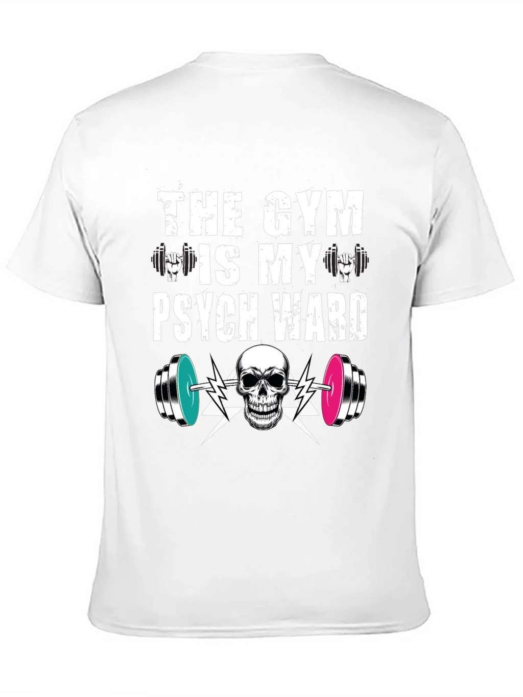 Gym is My Psych Ward T-Shirt product image 10